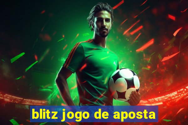 blitz jogo de aposta